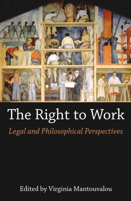 Virginia Mantouvalou - Right to Work, E-bok