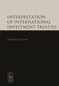 Interpretation of International Investment Treaties