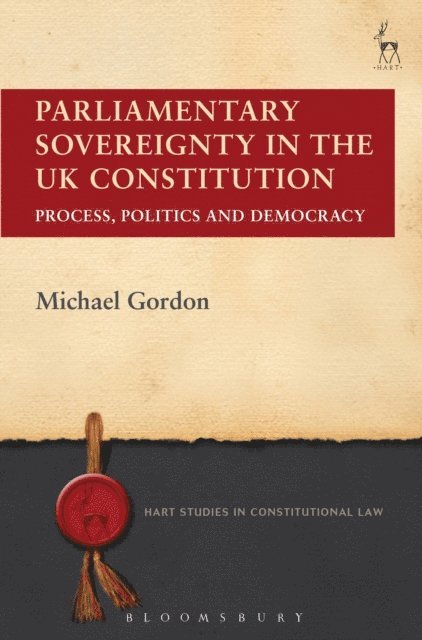 Michael Gordon - Parliamentary Sovereignty in the UK Constitution, E-bok