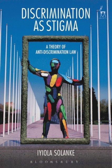 Iyiola Solanke - Discrimination as Stigma, E-bok
