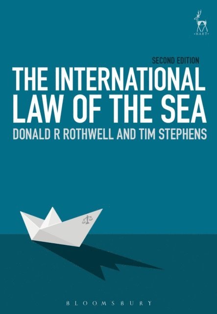 Donald R Rothwell, Tim Stephens - International Law of the Sea, E-bok