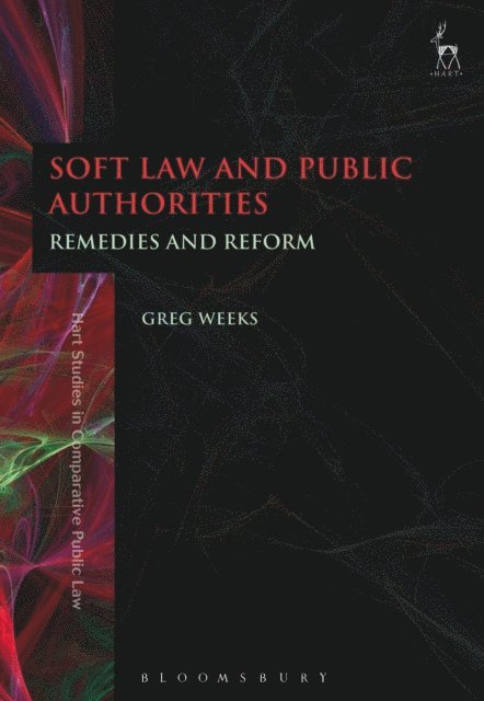 Greg Weeks - Soft Law and Public Authorities, E-bok