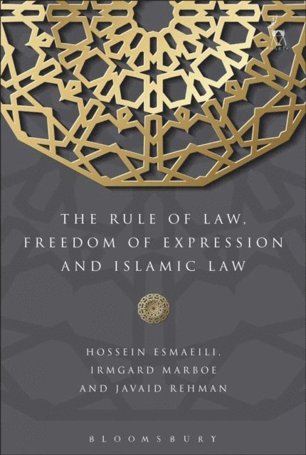 Hossein Esmaeili, Irmgard Marboe, Javaid Rehman - Rule of Law, Freedom of Expression and Islamic Law, E-bok
