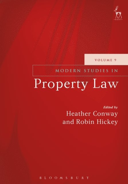 Heather Conway, Robin Hickey - Modern Studies in Property Law - Volume 9, E-bok