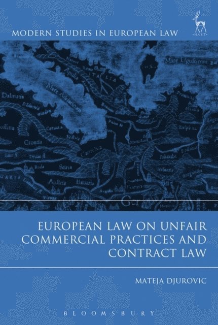 Mateja Durovic - European Law on Unfair Commercial Practices and Contract Law, E-bok