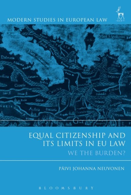 Päivi Johanna Neuvonen - Equal Citizenship and Its Limits in EU Law, E-bok