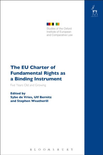 Sybe de Vries, Ulf Bernitz, Stephen Weatherill - EU Charter of Fundamental Rights as a Binding Instrument, E-bok