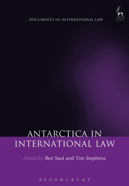 Ben Saul, Tim Stephens - Antarctica in International Law, E-bok
