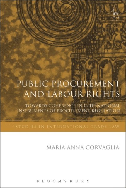 Maria Anna Corvaglia - Public Procurement and Labour Rights, E-bok