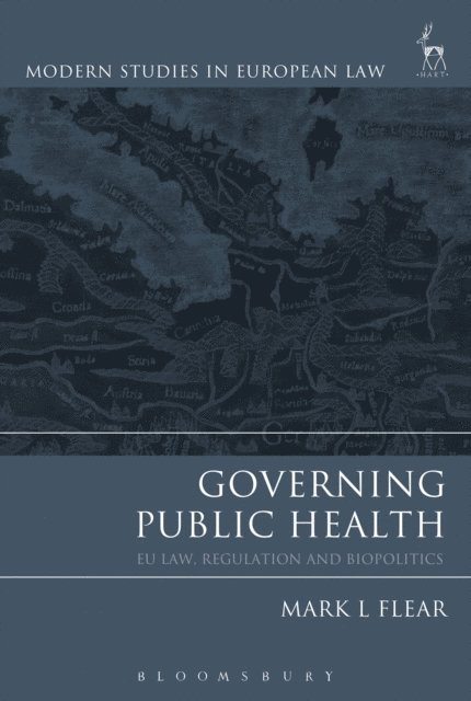 Mark L Flear - Governing Public Health, E-bok