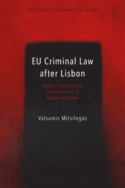 Valsamis Mitsilegas - EU Criminal Law after Lisbon, E-bok