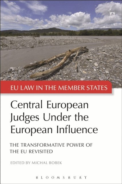 Michal Bobek - Central European Judges Under the European Influence, E-bok