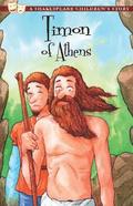 Timon of Athens: A Shakespeare Children's Story (US Edition)