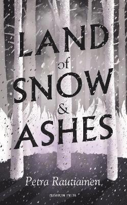 Petra Rautiainen - Land of Snow and Ashes, Häftad. Tillgänglighet: Tillfälligt slut
