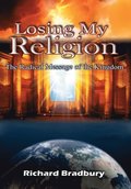Losing My Religion - The Radical Message of the Kingdom