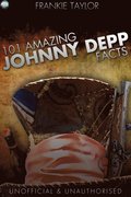 101 Amazing Johnny Depp Facts