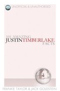 101 Amazing Justin Timberlake Facts
