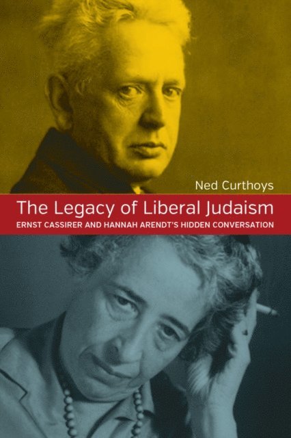 Ned Curthoys - Legacy of Liberal Judaism, E-bok