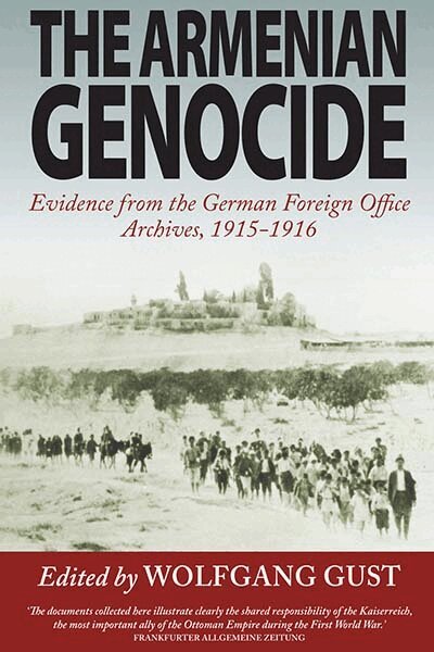 Wolfgang Gust - Armenian Genocide, Inbunden