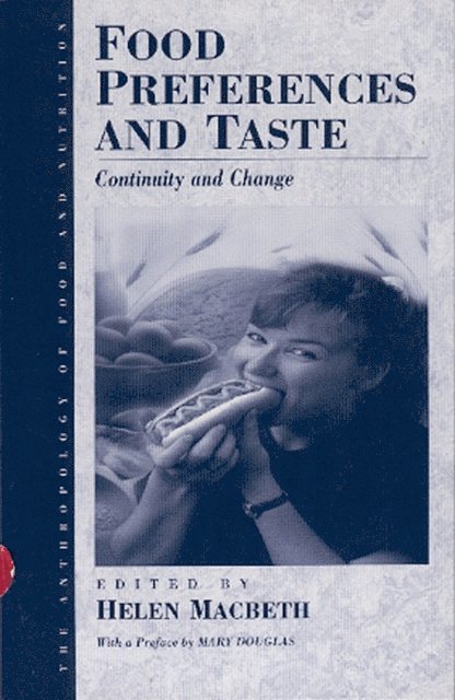 Helen Macbeth - Food Preferences and Taste, E-bok
