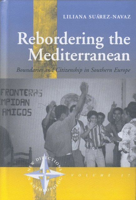 Liliana Suarez-Navaz - Rebordering the Mediterranean, E-bok