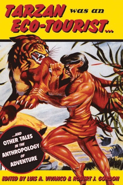 Robert J. Gordon, Luis Vivanco - Tarzan Was an Eco-tourist, E-bok
