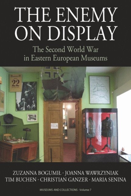 Christian Ganzer, Tim Buchen, Joanna Wawrzyniak, Zuzanna Bogumil - Enemy on Display, E-bok