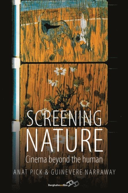 Guinevere Narraway, Anat Pick - Screening Nature, E-bok