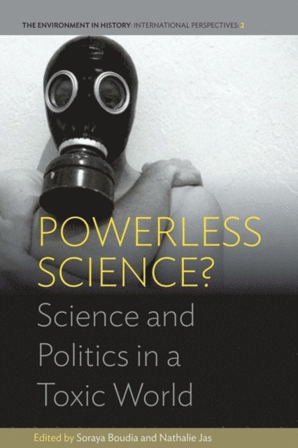 Nathalie Jas, Soraya Boudia - Powerless Science?, E-bok