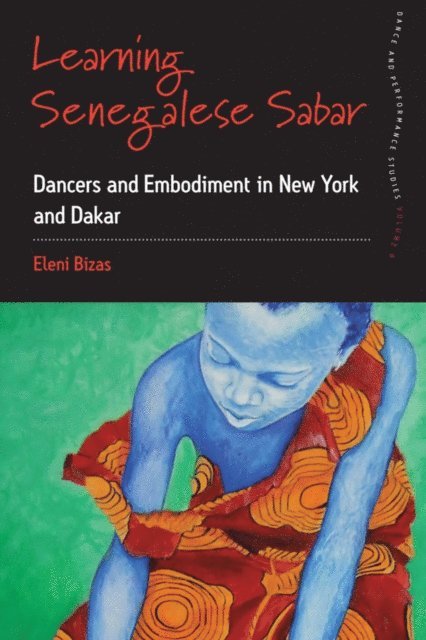 Eleni Bizas - Learning Senegalese Sabar, E-bok