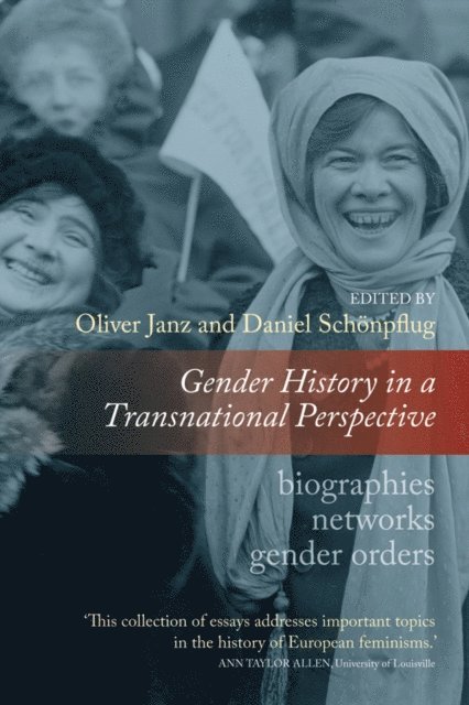 Daniel Schonpflug, Oliver Janz - Gender History in a Transnational Perspective, E-bok
