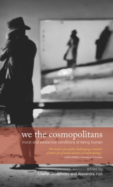 Alexandra Hall, Lisette Josephides - We the Cosmopolitans, E-bok