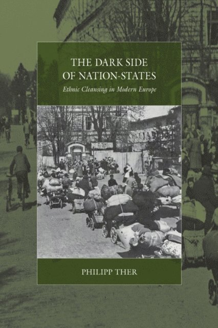 Philipp Ther - Dark Side of Nation-States, E-bok