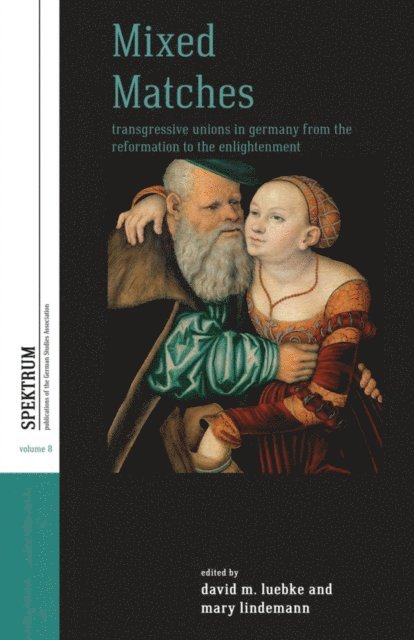 Mary Lindemann, David M. Luebke - Mixed Matches, E-bok