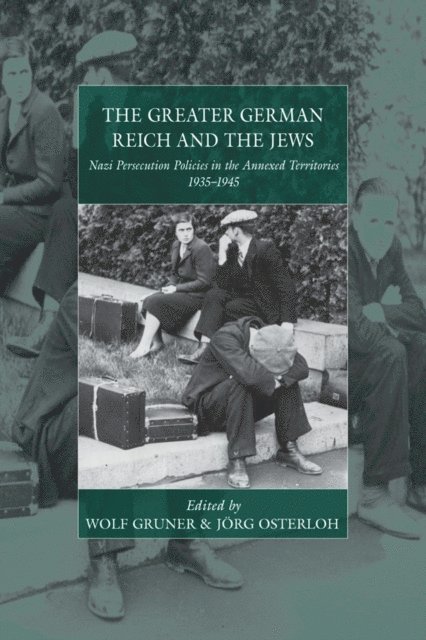 Jorg Osterloh, Wolf Gruner - Greater German Reich and the Jews, E-bok