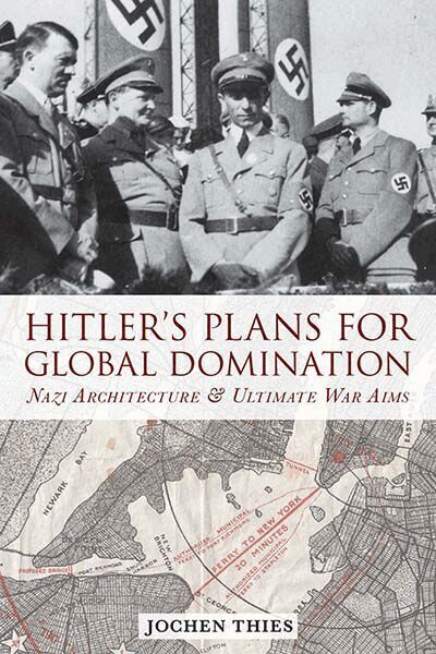 Jochen Thies - Hitler's Plans for Global Domination, Häftad