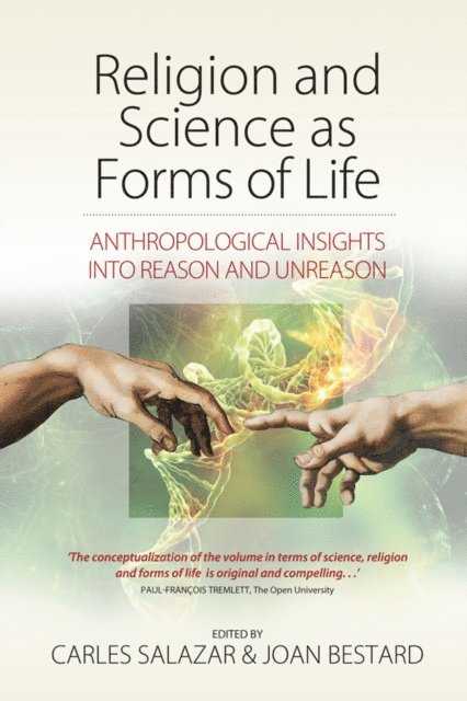 Joan Bestard, Carles Salazar - Religion and Science as Forms of Life, E-bok