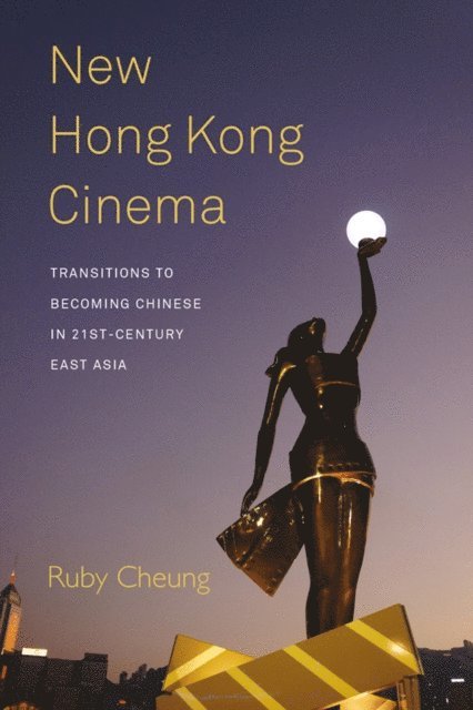 Ruby Cheung - New Hong Kong Cinema, E-bok