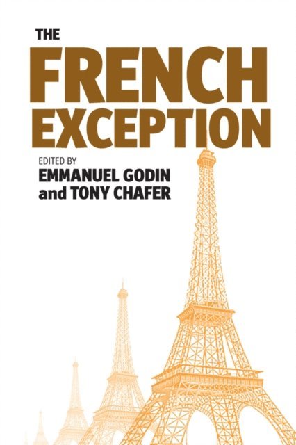 Tony Chafer, Emmanuel Godin - French Exception, E-bok