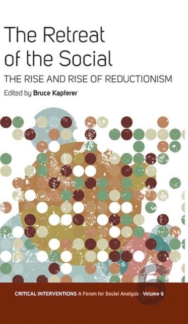 Bruce Kapferer - Retreat of the Social, E-bok