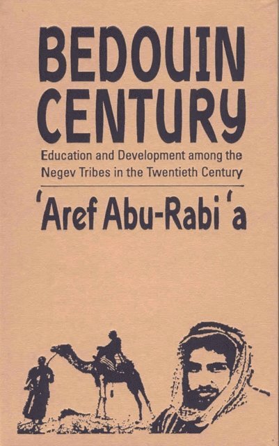 Aref Abu-Rabia - Bedouin Century, E-bok