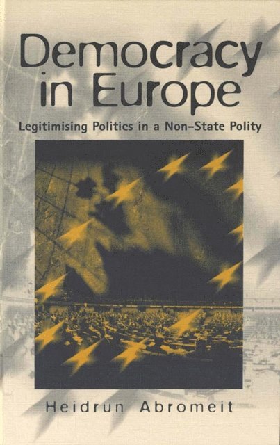 Heidrun Abromeit - Democracy in Europe, E-bok