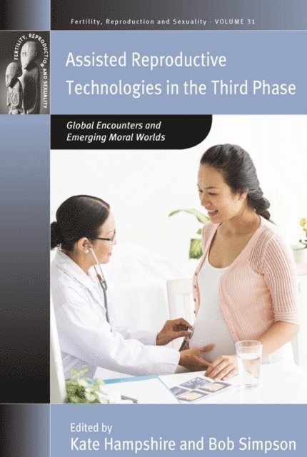 Bob Simpson, Kate Hampshire - Assisted Reproductive Technologies in the Third Phase, E-bok