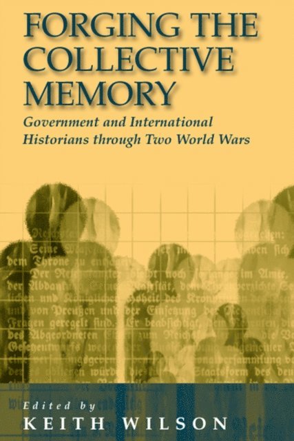 Keith Wilson - Forging the Collective Memory, E-bok