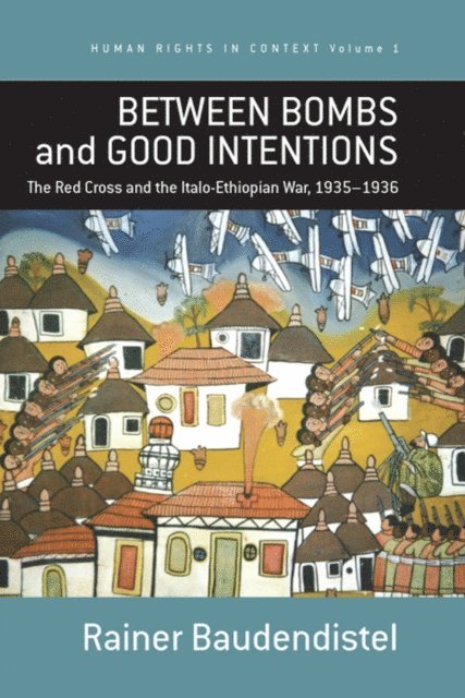 Rainer Baudendistel - Between Bombs and Good Intentions, E-bok
