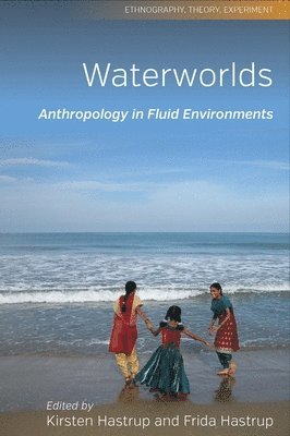 Waterworlds av Kirsten Hastrup, Frida Hastrup