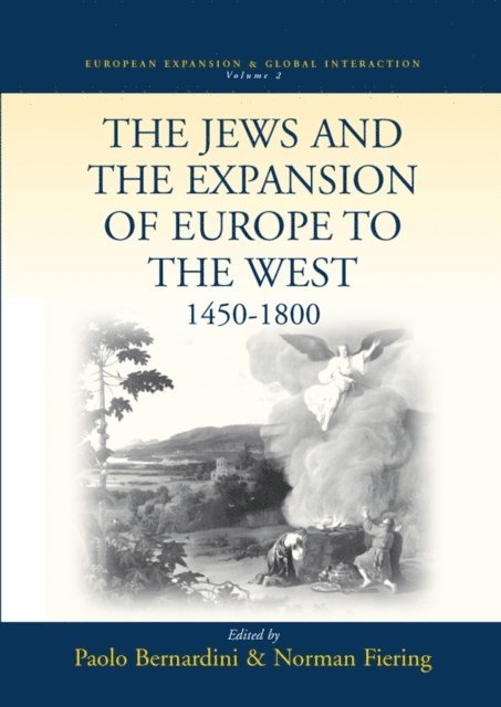 Norman Fiering, Paolo Bernardini - Jews and the Expansion of Europe to the West, 1450-1800, E-bok
