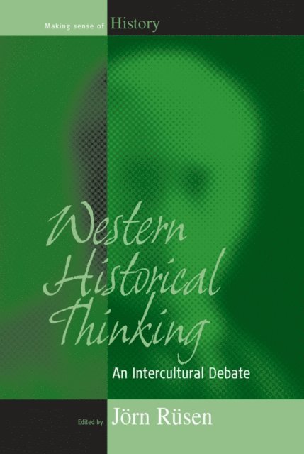 Jorn Rusen - Western Historical Thinking, E-bok