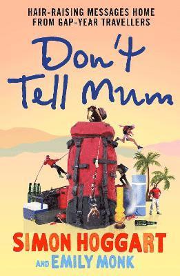 Emily Monk, Simon Hoggart - Don't Tell Mum, Häftad