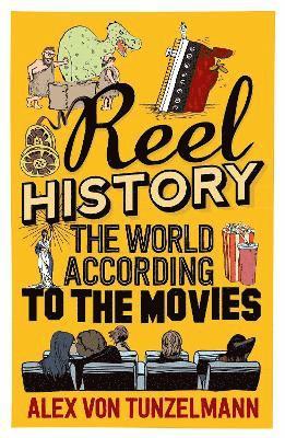 Alex von Tunzelmann - Reel History, Häftad. Tillgänglighet: Tillfälligt slut